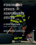 Firefighter 8 Week Hybrid Training Plan