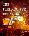 The Firefighter Bodyweight Training Guide